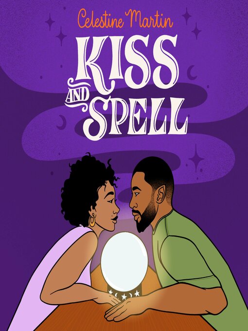 Title details for Kiss and Spell by Celestine Martin - Available